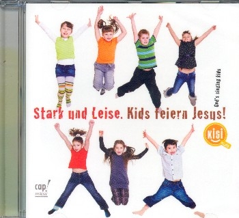 Stark und leise - Kids feiern Jesus  CD
