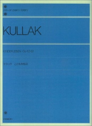Kullak, T. Kinderleben op. 62+81 Klavier