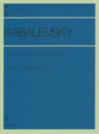 Kabalevsky, Dmitry, Sechs Prludien und Fugen op. 61 Klavier