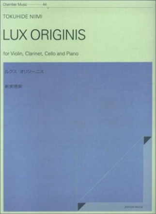 Niimi, Tokuhide Lux originis Violine, Klarinette, Violoncello und Klavier