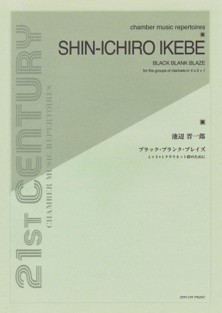 Shin-ichiro Ikebe, Black Blank Blaze For Clarinet Ensemble Woodwind Ensemble Buch