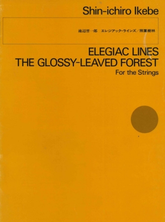 Elegiac Lines/The Glossy-Leaved Forest Orchester Partitur