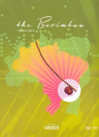 The Berimbau (+DVD +CD) for berimbau (dt/en/por)