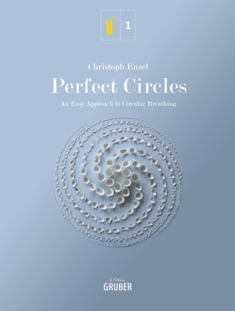 Perfect Circles - An Easy Approach To Circular Breathing fr Saxophon