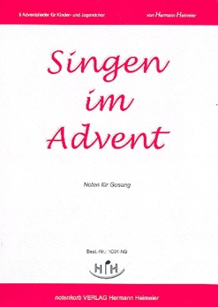 Singen im Advent fr Kinderchor und Klavier Chorpartitur