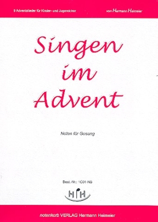 Singen im Advent fr Kinder- und Jugendchor und Klavier Chorpartitur
