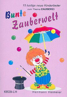 Bunte Zauberwelt Liederbuch