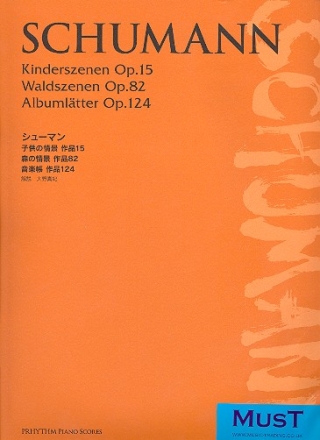 Kinderszenen op.15  und  Waldszenen op.82 und  Albumbltter op.124 for piano