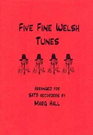 5 fine Welsh tunes for 4 recorders (SATB) score and parts