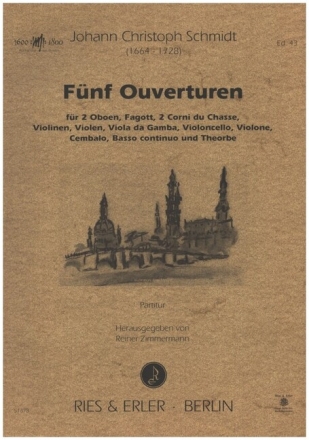 5 Ouvert�ren f�r 2 Ob, Fagott, 2 Jagdh�rner, Str, Cembalo, Bc und Theorbe Partitur