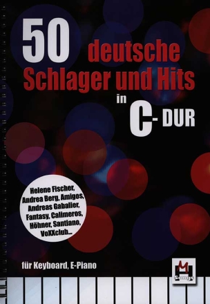 50 deutsche Schlager und Hits in C-Dur: Melodie/Texte/Akkorde Songbook