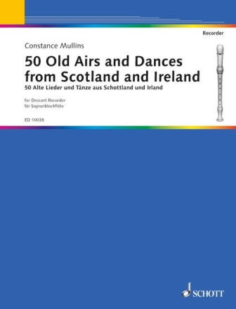 50 old Airs and Dances from Scotland and Ireland for soprano recorder