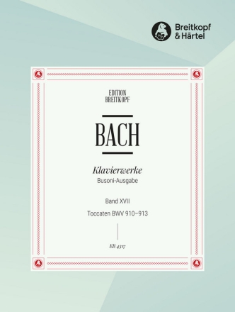 Klavierwerke Band 17 - Toccaten BWV910-913  Busoni, Ed