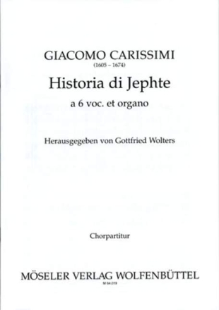 Historia di Jephte fr gem Chor und Orgel Chorpartitur