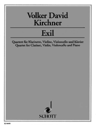 Exil fr Klarinette, Violine, Violoncello und Klavier Partitur und Stimmen