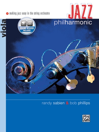 Jazz philharmonic for viola Making jazz easy in the string orchestra Phillips, Bob, ed