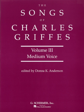 The Song sof Charles Griffes vol.3 for medium voice and piano (dt/en)