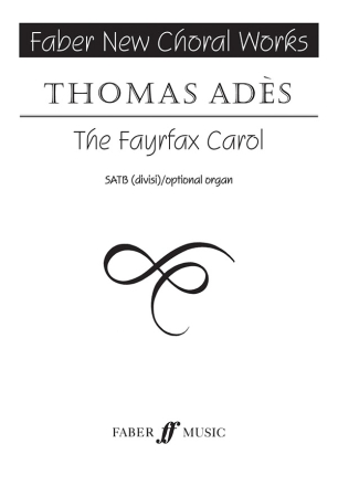 The Fayrfax Carol for mixed chorus a cappella (with keyboard part for rehearsal)