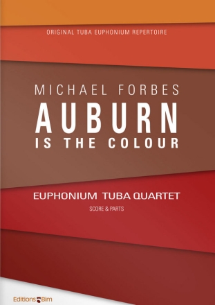 Auburn is the colour for euphonium-tuba quartet (2euph,2tb),score+parts (1995)