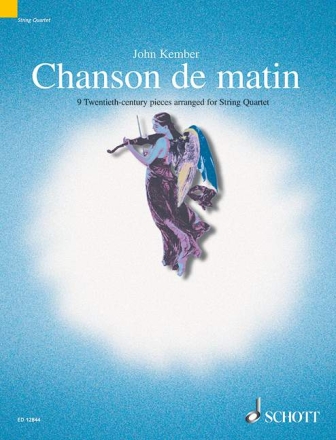 Chanson de matin - 8 20th-Century pieces for string quartet score and parts