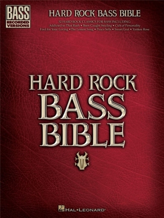 Hard Rock Bass Bible: 32 hard rock classics for bass with tablature, notes, chords
