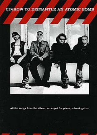 U2: How to dismantle an atomic Bomb songbook piano/vocal/guitar