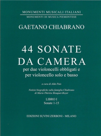 44 Sonate da Camera  vol.1 (1-15) per 2 violoncelli obbilgati e per violoncello solo e basso
