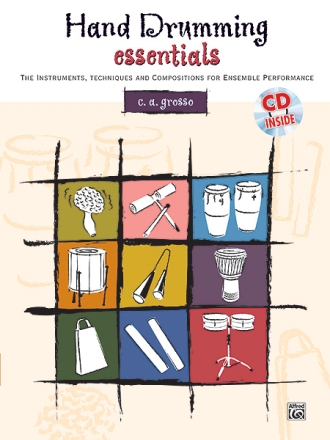 Hand drumming essentials (+CD) the instruments, techniques and compositions for ensemble performance