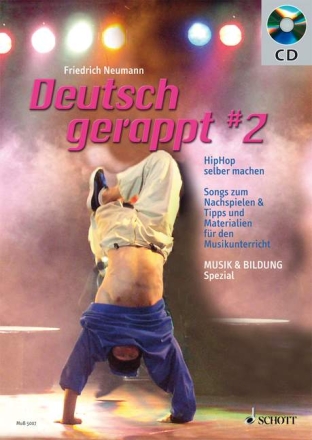 Deutsch gerappt 2 Band 2 (+CD) HipHop selber machen. Songs zum Nachspielen & Tipps und Materialien f Zeitschriften-Sonderheft