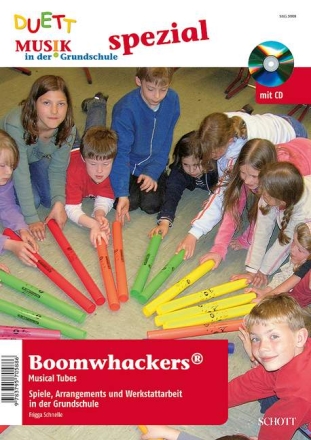 Boomwhackers (+CD) Spiele, Arrangements und Werkstattarbeit in der Grundschule