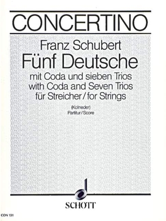 5 Deutsche mit Coda und 7 Trios fr Streicher (solistisch oder chorisch)