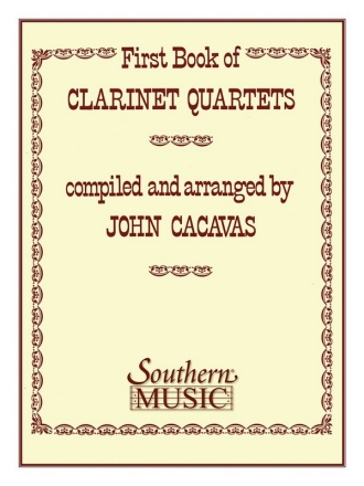 First Book of Clarinet Quartets for 4 clarinets, score
