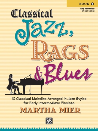 Classical Jazz, Rags and Blues vol.1 for piano