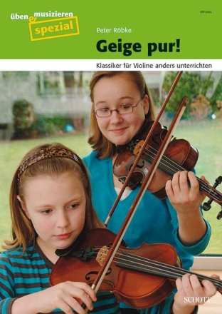 Geige pur! periodical Klassiker fr Violine anders unterrichten