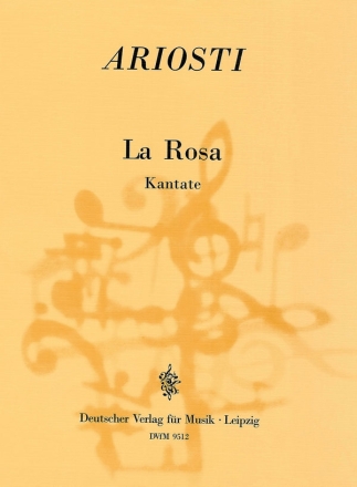 La rosa fr Gesang (hoch), 2 Violinen und Bc (dt/it) Partitur und Streicherstimmen