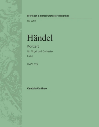 Konzert F-Dur Nr.13 HWV295 fr Orgel und Orchester Cembalo (Basso continuo)