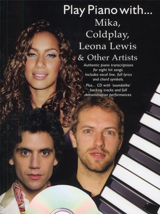 Play Piano with Mika, Coldplay, Leona Lewis and other Artists (+CD): sonbook piano/vocal/guitar