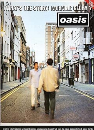 Oasis: What's the Story Morning Glory songbook vocal/guitar/tab