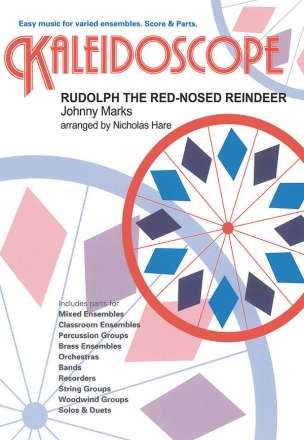 Rudolph the red-nosed Reindeer for varied ensembles score and parts,  archive copy