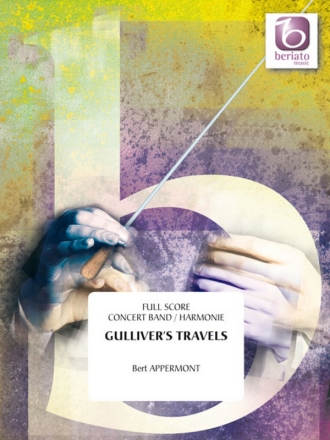 Gulliver's Tavels für Blasorchester Partitur und Stimmen