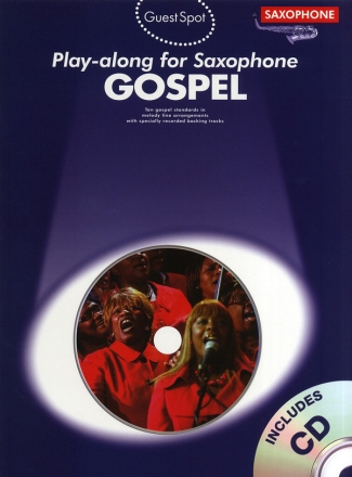 Gospel (+CD): for alto saxophone Guest Spot Playalong