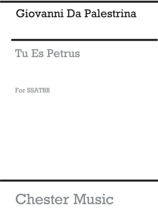 Tu es Petrus for mixed choir (SSATBB) a cappella score (la)