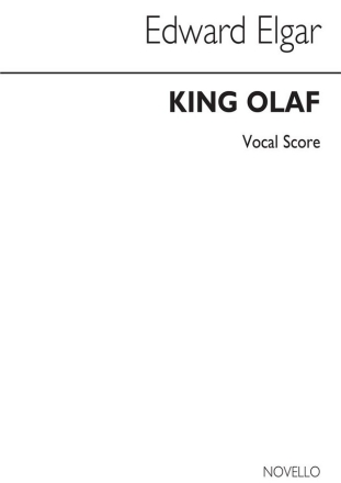 King Olaf op.30 for soloists, mixed chorus and orchestra vocal score,  archive copy