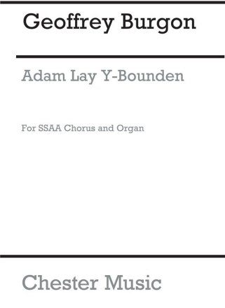 Adam lay Y-Bounden for female chorus and organ score