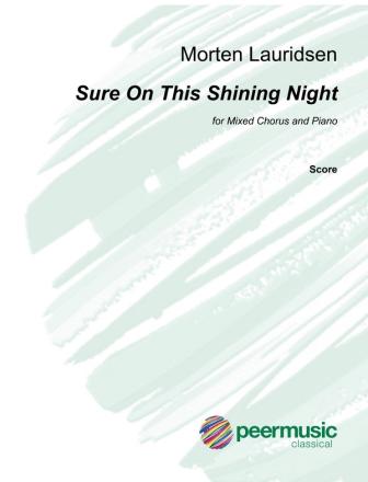 Sure On This Shining Night for mixed chorus and piano score