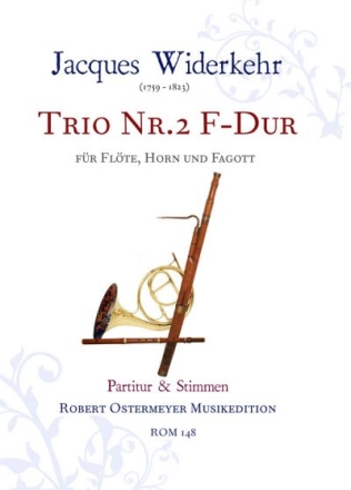 Trio F-Dur Nr.2 fr Flte, Horn und Fagott Partitur und Stimmen
