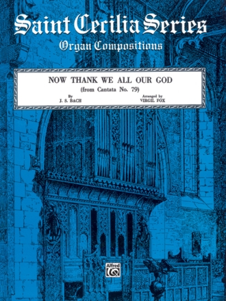 Now thank we all our God BWV79 for organ