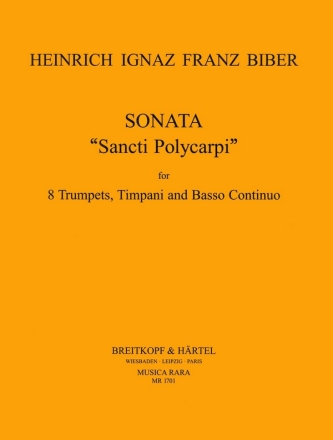Sonate Sancti Polycarpi fr 8 Trompeten, Pauken und Bc Partitur und Stimmen