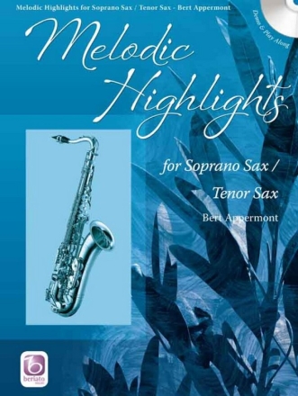 Melodic Highlights (+CD) for saxophone in Bb