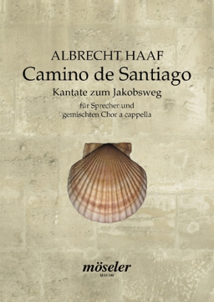 Camino de Santiago fr Sprecher und gem Chor a cappella Partitur